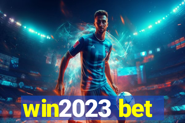 win2023 bet